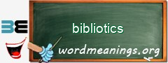 WordMeaning blackboard for bibliotics